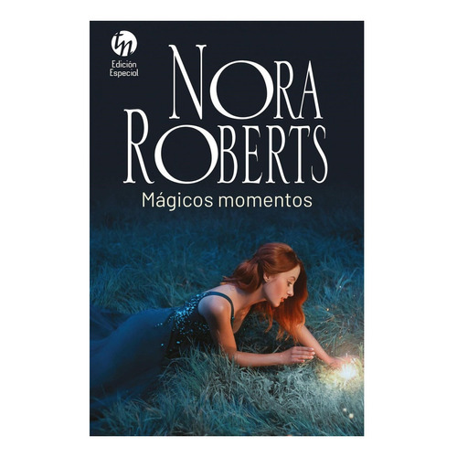 Libro Mágicos Momentos - Nora Roberts - Harlequin Ibérica