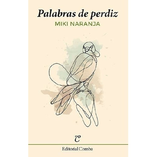 Palabras De Perdiz, De Naranja, Miki. Editorial Comba, Tapa Blanda En Español