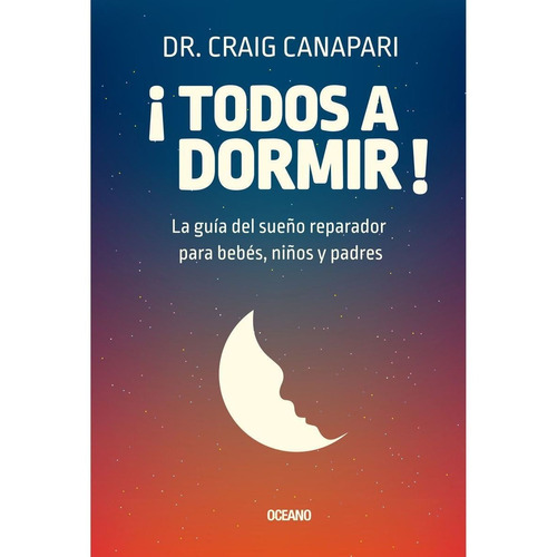 Libro ¡ A Dormir ! - Dr. Craig Canapari
