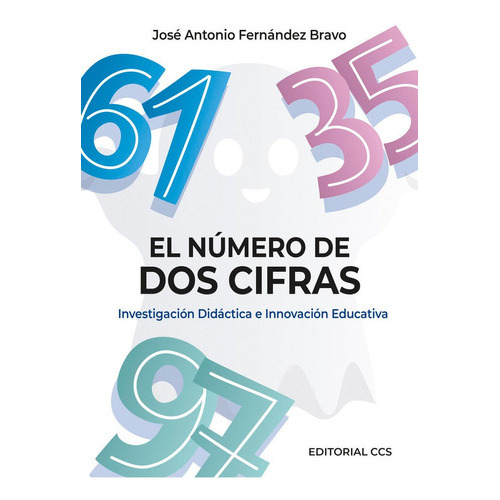 El Numero De Dos Cifras, De Fernandez Bravo, Jose Antonio. Editorial Editorial Ccs, Tapa Blanda En Español