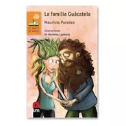 Libro La Familia Guácatela - Mauricio Paredes