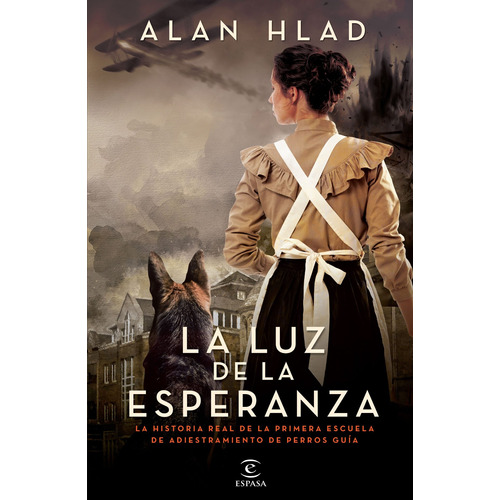 La luz de la esperanza, de Hlad, Alan. Serie Espasa Narrativa Editorial Espasa México, tapa blanda en español, 2022