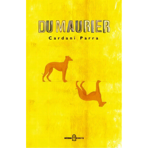 Du Maurier, De Parra Cardani. Serie N/a, Vol. Volumen Unico. Editorial Cuneta, Tapa Blanda, Edición 1 En Español