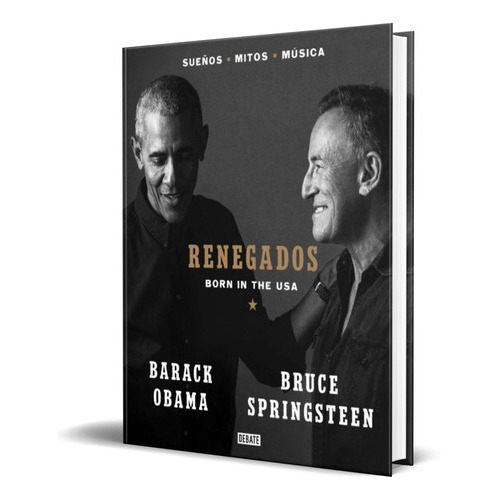 Renegados Born In The Usa, De Bruce Springsteen. Editorial Debate, Tapa Blanda En Español, 2021