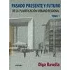 Pasado, Presente Y Futuro De La Planif. Urb. Reg. T.1