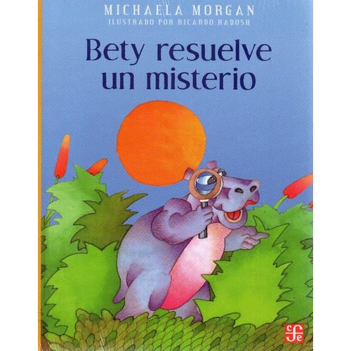 Bety Resuelve Un Misterio, De Michaela Morgan. Editorial Fce (fondo De Cultura Económica) En Español