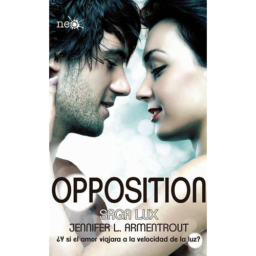 Opposition (saga Lux V) - Jennifer L. Armentrout (original)