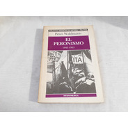 El Peronismo 1943  1955 Peter Waldman Hyspamerica