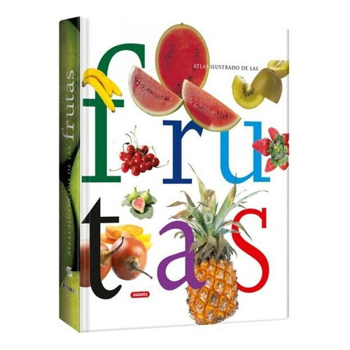 Libro Atlas Ilustrado De Las Frutas / Pasta Dura 