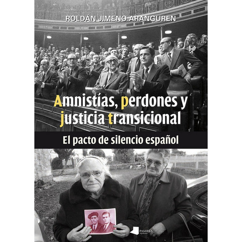 Amnistãâªas, Perdones Y Justicia Transicional, De Jimeno Aranguren, Roldán. Editorial Pamiela Argitaletxea, Tapa Blanda En Español