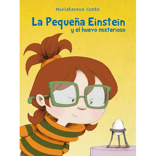 La pequeña Einstein y el huevo misterioso, de te, Mariateresa. Editorial PICARONA-OBELISCO, tapa dura en español, 2020