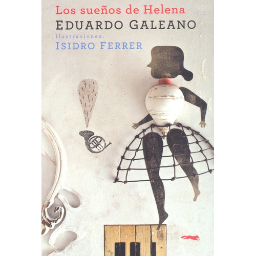 Los Sueños De Helena - Eduardo Galeano