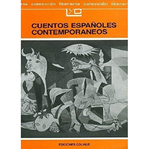 Cuentos Españoles Contemporaneos, De Antología. Editorial Colihue En Español