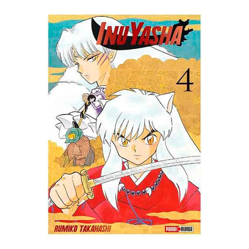 Manga Inuyasha, De Rumiko Takahashi. Serie Inuyasha, Vol. 4. Editorial Panini, Tapa Blanda En Español, 2018