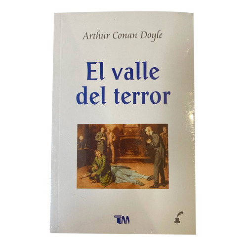 El Valle Del Terror. Arthur Conan Doyle