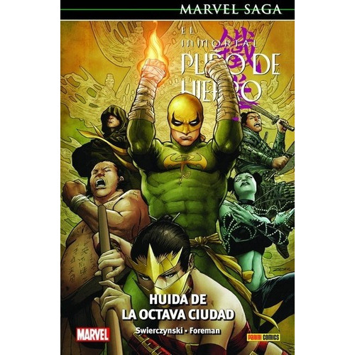 Marvel Saga 78. El Inmortal Puño De Hierro 5: Huida, de TRAVEL FOREMAN. Editorial Panini en español