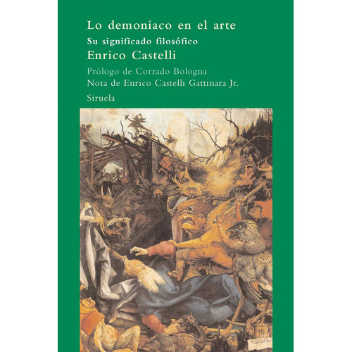 Lo Demoniaco En El Arte, De Enrico Castelli. Editorial Siruela En Español