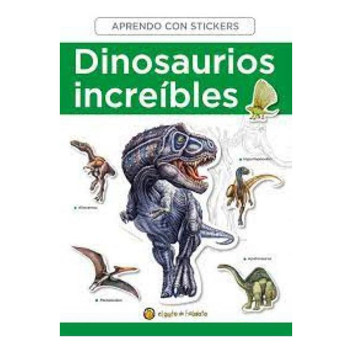 Libro Dinosaurios Increbles De Aprendo Con Stickers