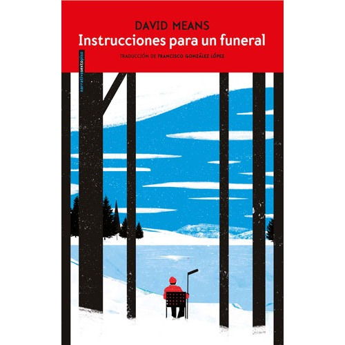 Instrucciones para un funeral, de Means, David. Serie Narrativa Editorial EDITORIAL SEXTO PISO, tapa blanda en español, 2019