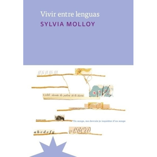Vivir Entre Lenguas - Sylvia Molloy