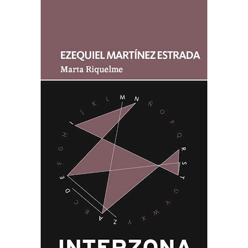 Marta Riquelme - Martinez Estrada Ezequiel (libro)