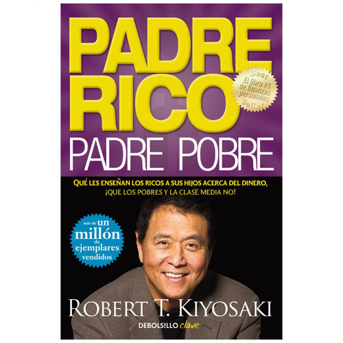 Padre Rico, Padre Pobre - Robert T. Kiyosaki