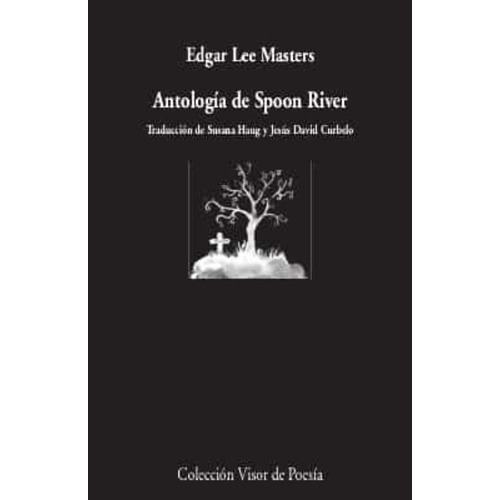 Antología De Spoon River, de Edgar Lee Masters. Editorial VISOR LIBROS en español