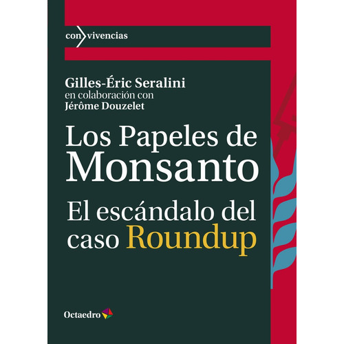 Los Papeles De Monsanto, De Seralini, Gilles-eric. Editorial Octaedro, S.l., Tapa Blanda En Español