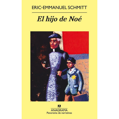 HIJO DE NOÉ, EL, de Schmitt, Eric-Emmanuel. Editorial Anagrama, tapa pasta dura, edición 1a en español, 2005