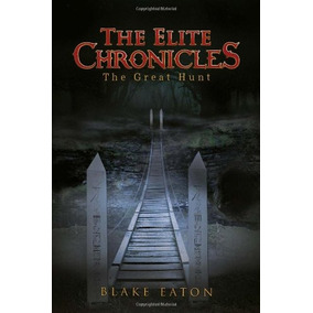 The Elite Chronicles: The Great Hunt