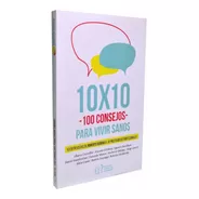 10 X 10 - 100 Consejos Para Vivir Sano - Fundación Garrahan