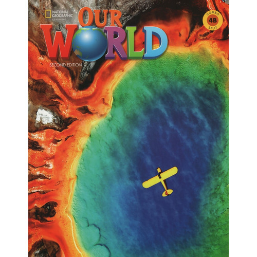Our World 4b (2nd.ed.) Combo Split B - Student's Book + Acce