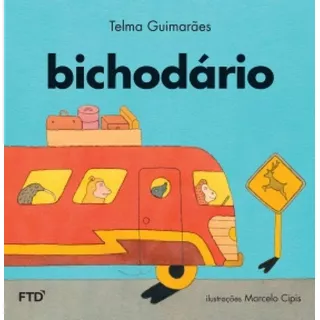 Bichodário, De Telma Guimarães. Editorial Ftd (paradidaticos), Tapa Mole En Português