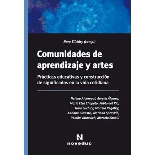 Comunidades De Aprendizaje Y Artes  - Alderoqui, Álvarez Y O