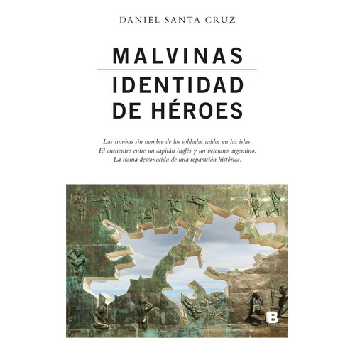 Libro Malvinas Identidad De Heroes - Daniel Santa Cruz