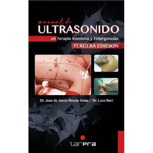 Manual De Ultrasonido En Terapia Intensiva Y Emergencias 3era Edición, De Dr. José De Jesús Rincón Salas. Editorial Zarpra, Tapa Blanda En Español
