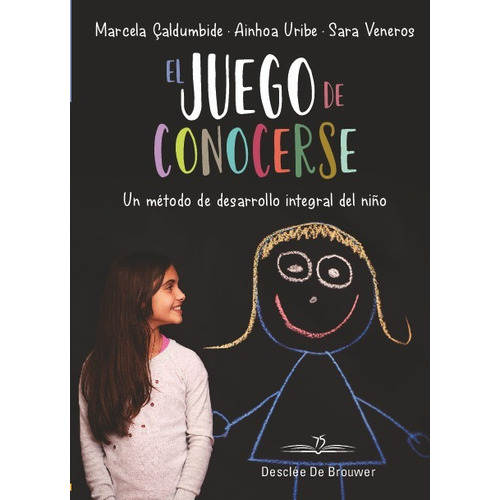 Libro El Juego De Conocerse. Un Mã©todo De Desarrollo Int...