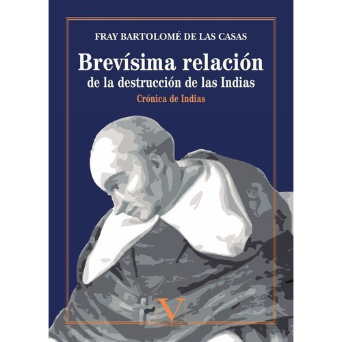 Brevísima Relación De La Destrucción De Las Indias, De Fray Bartolomé De Las Casas. Editorial Verbum, Tapa Blanda En Español, 2020