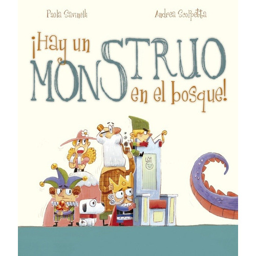 Hay Un Monstruo En El Bosque!, De Paola Savinelli. Editorial Picarona En Español