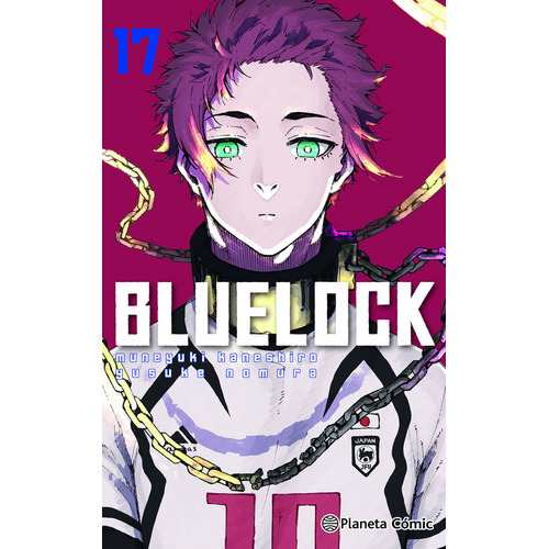 Blue Lock 17: No Aplica, De Muneyuki Kaneshiro. Serie Blue Lock, Vol. 17. Editorial Planeta, Tapa Blanda, Edición 1 En Español, 2024