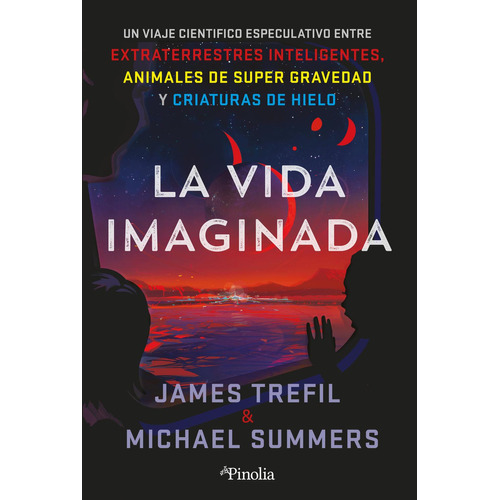 La vida imaginada: No, de Trefil, James; Summers, Michael., vol. 1. Editorial Pinolia, tapa pasta blanda, edición 1 en español, 2023