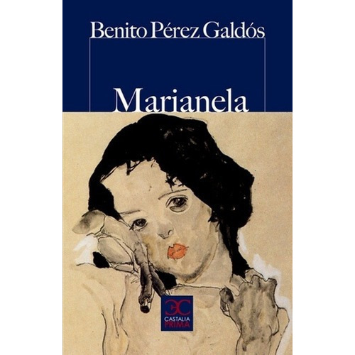 Marianela - Perez Galdos, Benito, de Perez Galdos, Benito. Editorial Castalia en español