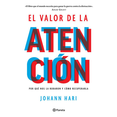 Valor De La Atención, De Hari, Johann. Editorial Planeta, Tapa Blanda En Español, 2023