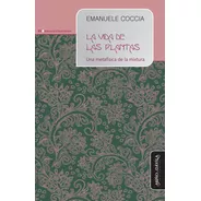 La Vida De Las Plantas - Emanuele Coccia