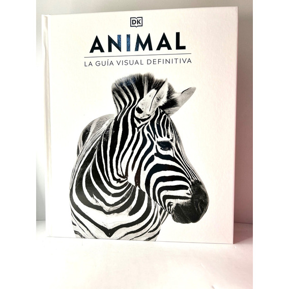 Animal La Guía Visual Definitiva, De Sin . Editorial Dk, Tapa Blanda, Edición 1 En Español