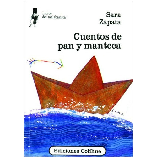 Cuentos De Pan Y Manteca - Sara Zapata Valeije, De Sara Zapata Valeije. Editorial Colihue En Español