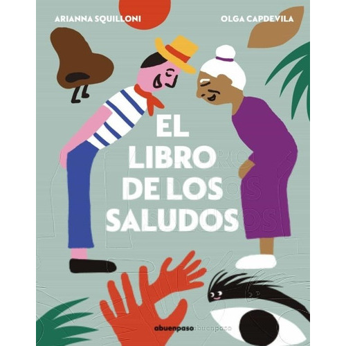 EL LIBRO DE LOS SALUDOS, de AUTOR. Editorial A Buen Paso en español