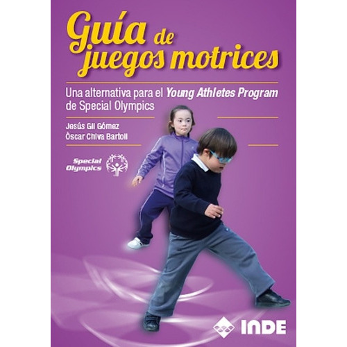 Guía De Juegos Motrices, De Jesus Gil Gómez. Editorial Inde (c), Tapa Blanda En Español, 2014