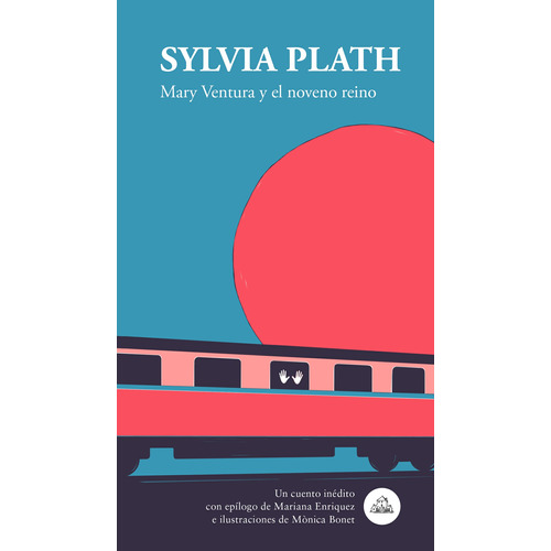 Mary Ventura y el noveno reino, de Plath, Sylvia. Serie Reservoir Books Editorial Literatura Random House, tapa blanda en español, 2020