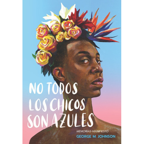 No Todos Los Chicos Son Azules, De Johnson, George M.. Editorial Ediciones Camelot0, Tapa Blanda En Español
